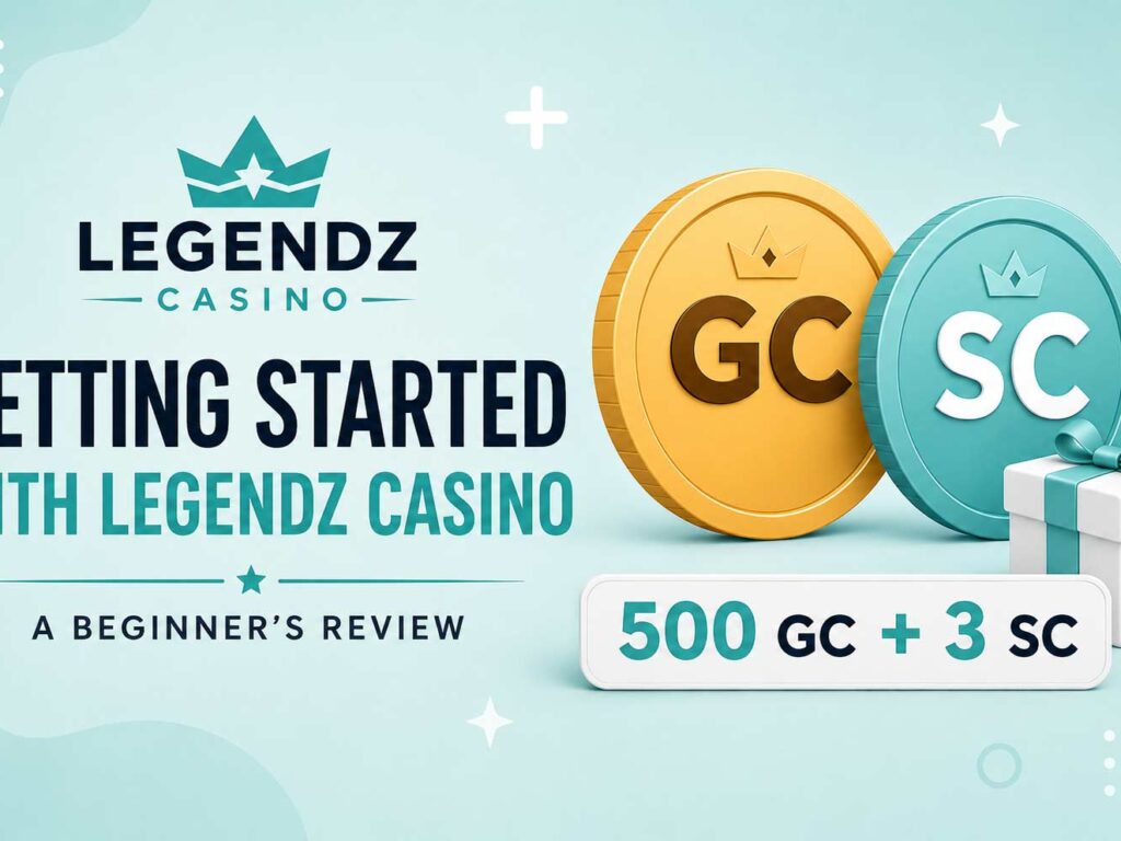 Getting Started With Legendz Casino: A Beginner’s Review